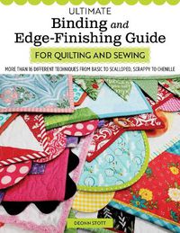 Cover image for Ultimate Binding and Edge-Finishing Guide for Quilting and Sewing