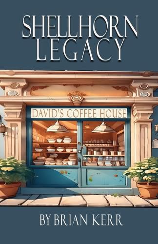 Cover image for Shellhorn Legacy, Daivid's Coffee House