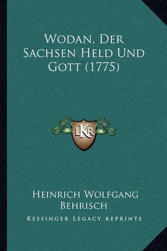 Cover image for Wodan, Der Sachsen Held Und Gott (1775)