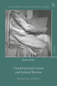 Cover image for Constitutional Courts and Judicial Review