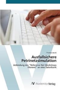 Cover image for Ausfallsichere Petrinetzsimulation