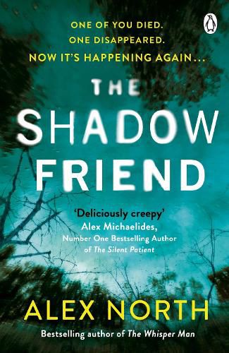 The Shadow Friend: The gripping new psychological thriller from the Richard & Judy bestselling author of The Whisper Man