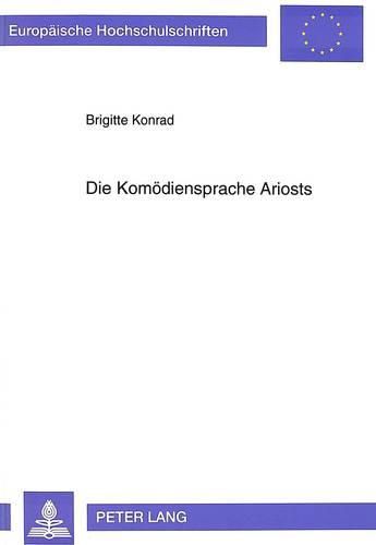 Die Komoediensprache Ariosts