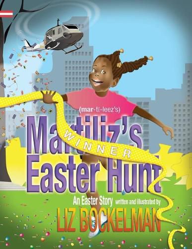 Cover image for Martiliz's Easter Hunt: An Easter Story