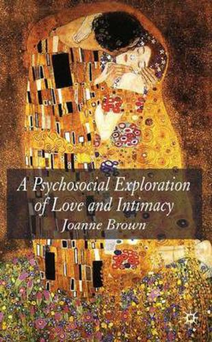 Cover image for A Psychosocial Exploration of Love and Intimacy