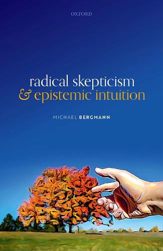 Cover image for Radical Skepticism and Epistemic Intuition