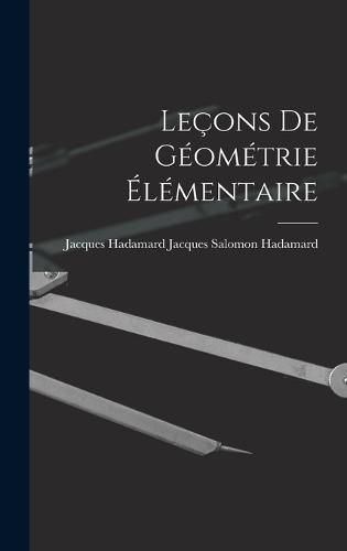 Cover image for Lecons de Geometrie Elementaire