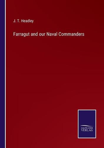 Cover image for Farragut and our Naval Commanders