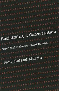 Cover image for Reclaiming a Conversation: The Ideal of Educated Woman