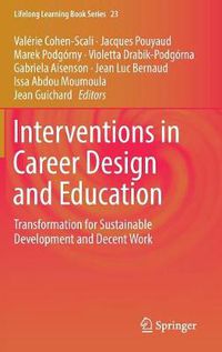 Cover image for Interventions in Career Design and Education: Transformation for Sustainable Development and Decent Work