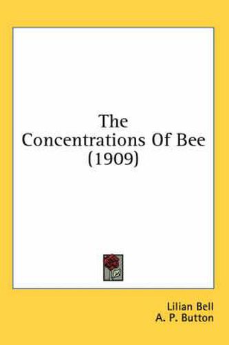 The Concentrations of Bee (1909)