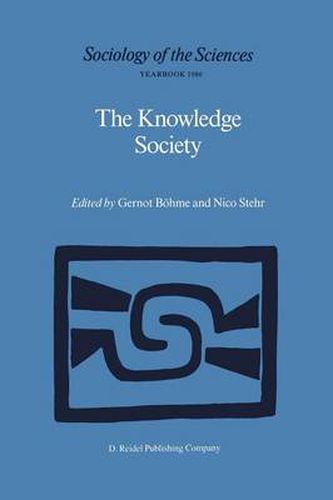 Cover image for The Knowledge Society: The Growing Impact of Scientific Knowledge on Social Relations