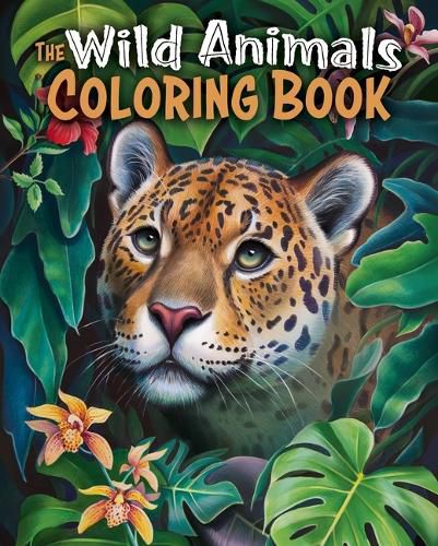 Cover image for The Wild Animals Coloring Book