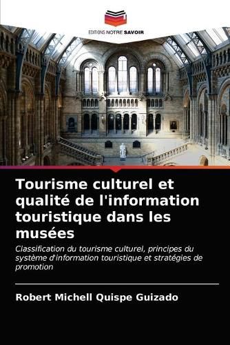 Tourisme culturel et qualite de l'information touristique dans les musees