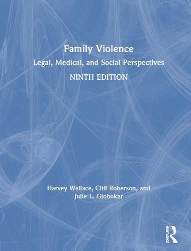 Cover image for Family Violence: Legal, Medical, and Social Perspectives