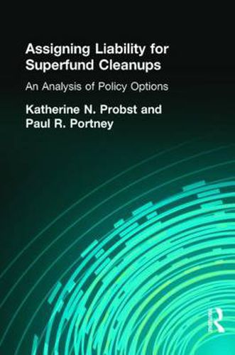 Cover image for Assigning Liability for Superfund Cleanups: An Analysis of Policy Options