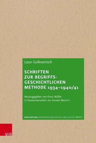 Cover image for Schriften Zur Begriffsgeschichtlichen Methode 1934-1940/41