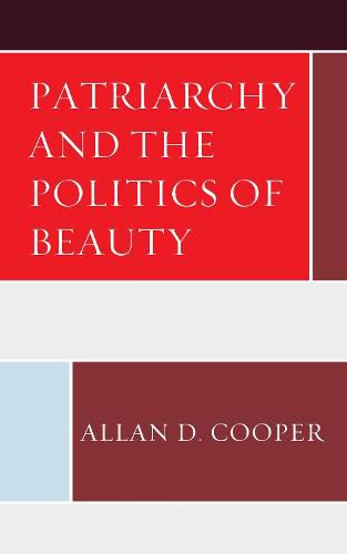 Cover image for Patriarchy and the Politics of Beauty