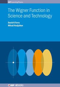 Cover image for The Wigner Function in Science and Technology