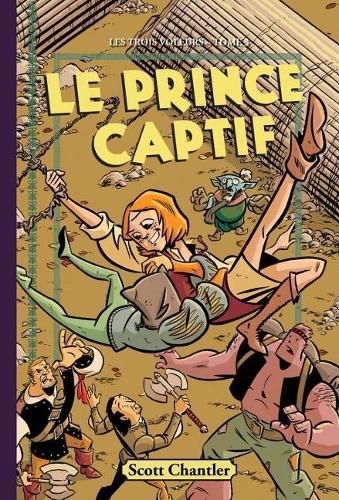 Les Trois Voleurs: N? 3 - Le Prince Captif