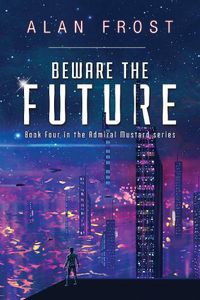 Cover image for Beware The Future