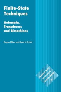 Cover image for Finite-State Techniques: Automata, Transducers and Bimachines