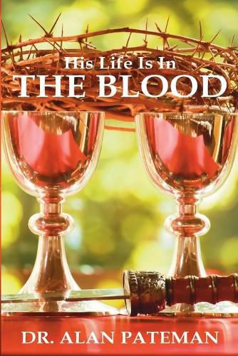 Cover image for His Life is in the Blood