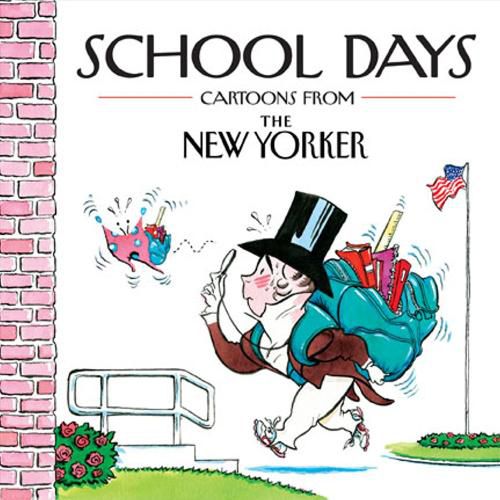 Cover image for School Days: Cartoons from the New Yorker