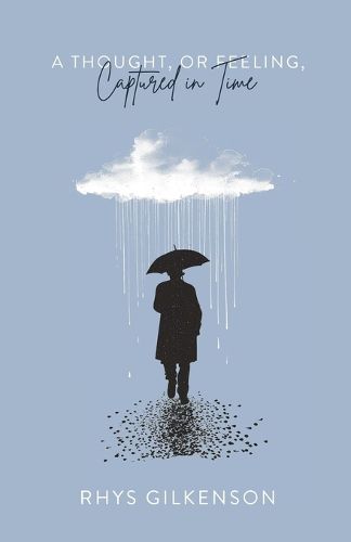 Cover image for A Thought, or Feeling, Captured in Time