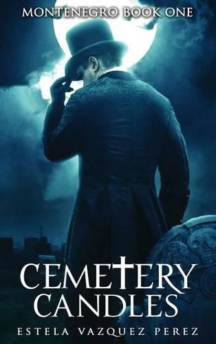 Cover image for Montenegro Book One: Cemetery Candles