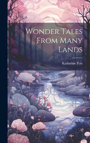 Cover image for Wonder Tales From Many Lands