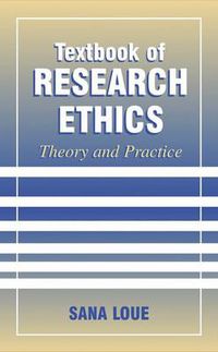 Cover image for Textbook of Research Ethics: Theory and Practice