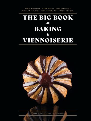 Cover image for The Big Book of Baking & Viennoiserie