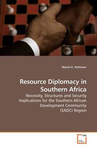 Cover image for Resource Diplomacy in Southern Africa