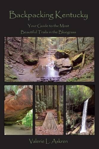 Cover image for Backpacking Kentucky: Your Guide to the Most Beautiful Trails in the Bluegrass