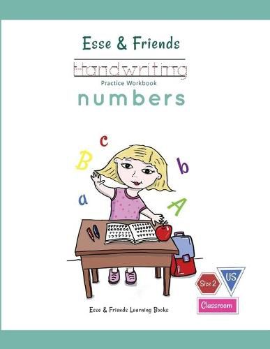 Cover image for Esse & Friends Handwriting Practice Workbook Numbers: 123 Number Tracing Size 2 Practice lines Ages 3 to 5 Preschool, Kindergarten, Early Primary School and Homeschooling