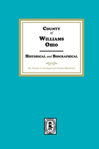Cover image for Williams County, Ohio Historical and Biographical