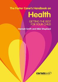 Cover image for The Foster Carer's Handbook On Health