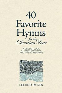 Cover image for 40 Favorite Hymns for the Christian Year