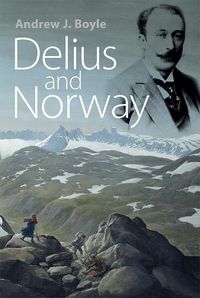 Cover image for Delius and Norway