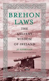 Cover image for Brehon Laws: The Ancient Wisdom of Ireland