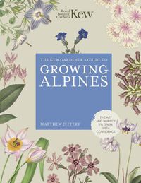 Cover image for Kew Gardener's Guide to Growing Alpines