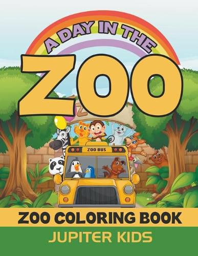 Cover image for A Day In The Zoo: Zoo Coloring Book