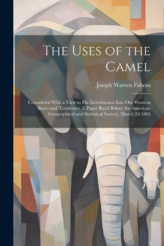 The Uses of the Camel