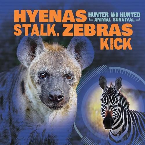 Cover image for Hyenas Stalk, Zebras Kick