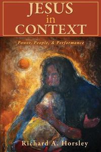 Cover image for Jesus in Context: Power, People, and Performance