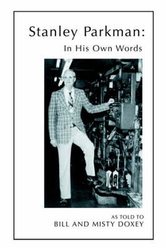 Cover image for In His Own Words: The Story of Stanley Parkman