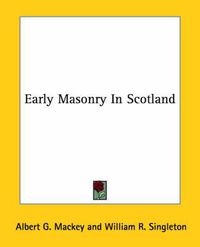 Cover image for Early Masonry in Scotland