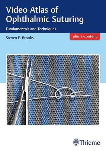Cover image for Video Atlas of Ophthalmic Suturing: Fundamentals and Techniques