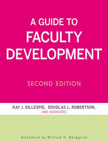 Cover image for A Guide to Faculty Development: Practical Advice, Examples, and Resources